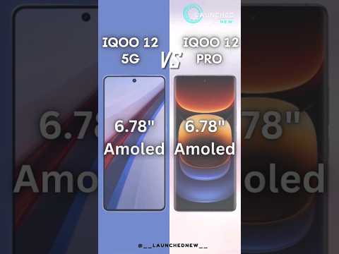 IQOO 12 5G VS IQOO 12 PRO || Full Specs &amp; Features Comparison || Launched New || #technews #iqoo12