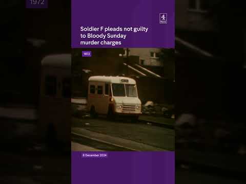 Ex-soldier on trial for Bloody Sunday
