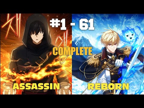 (1-61) The Reincarnated Assassin IS A Genius Swordsman - Manhwa Recap
