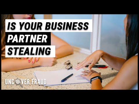 Is your business partner stealing from you? What to do a from a Forensic Accountant | Uncover Fraud