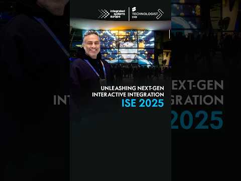 Unleashing Next-Gen Interactive Integration: ISE 2025